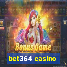 bet364 casino